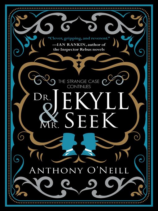 Title details for Dr. Jekyll and Mr. Seek: the Strange Case Continues by Anthony O'Neill - Available